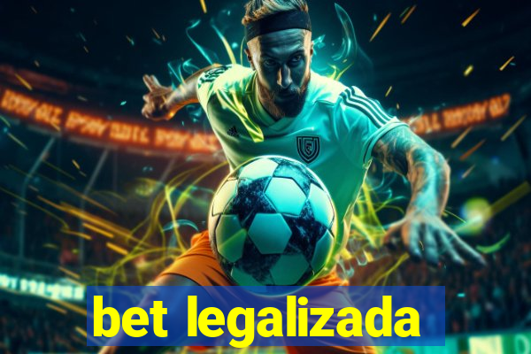 bet legalizada